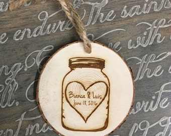 Personalized Mason Jar Ornament, Wedding Ornament, Engaged Ornament, Christmas Ornaments, "Engraved Tree Slice Ornament"