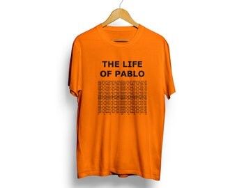 The Life of pablo - Kanye West tshirt - Kanye New album shirt - Pablo shirt - Kanye love - Kanye shirt 2020 - yeezy shirt - Kim andKanye