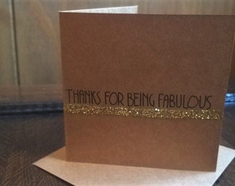 Thank you card - Thanks for being fabulous - gold glitter card