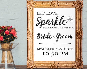 Wedding sparkler send off sign - let love sparkle - PRINTABLE - 8x10 - 5x7 - 16x20