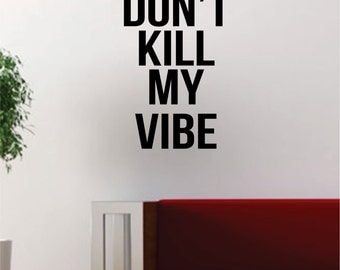 kendrick lamar bitch dont kill my vibe lyrics