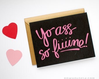 Funny Valentines Card - I Love You Card - Valentine's Day Card - Yo Ass So Fine