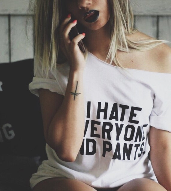 i hate everyone shirt