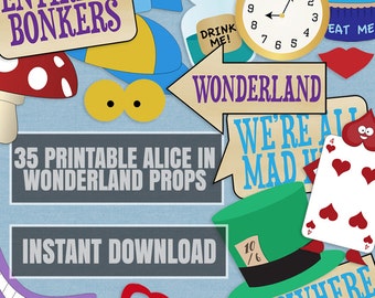 35 Alice in Wonderland party props, printable DIY ideas for alice in wonderland party, photobooth alice in wonderland, photo booth props