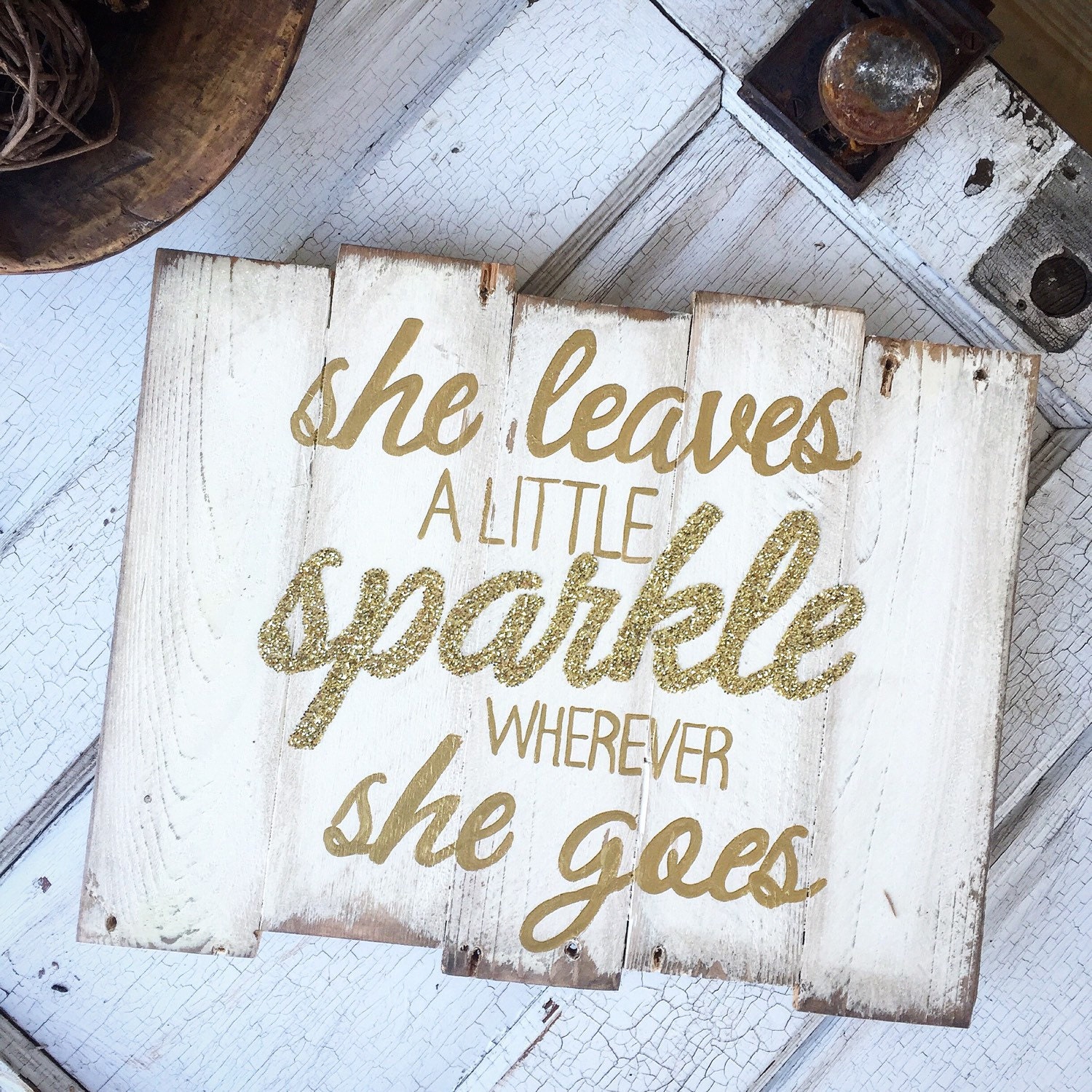 She Leaves a Little Sparkle Wherever She Goes Pallet Sign