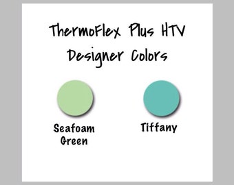 Designer HTV Colors, Thermoflex Plus Seafoam, T!ffany, Blue, Sea Foam Green, Heat Transfer Vinyl 12x15 Sheet, Choose Your Colors