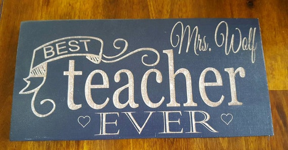 Best Teacher Ever Personalized Sign