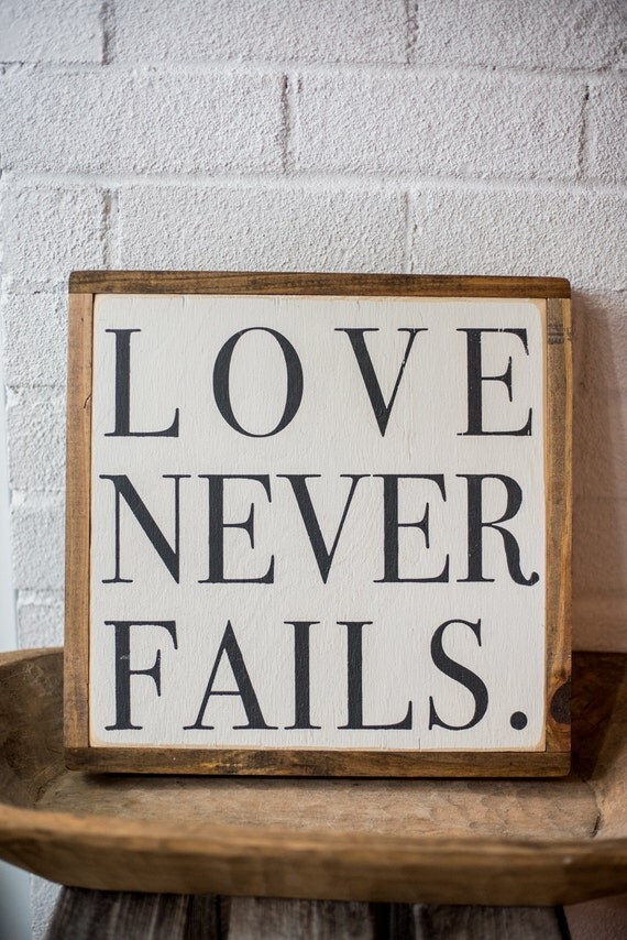 Love Never Fails Wood Sign Framed Wood by 2daughtersheirlooms