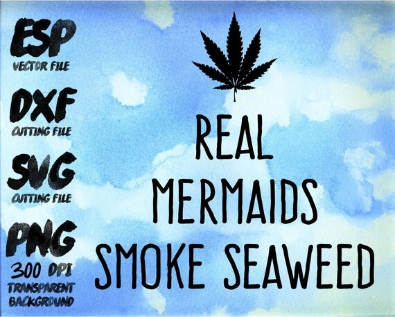 Free Free 259 Mermaid Smoking Weed Svg SVG PNG EPS DXF File
