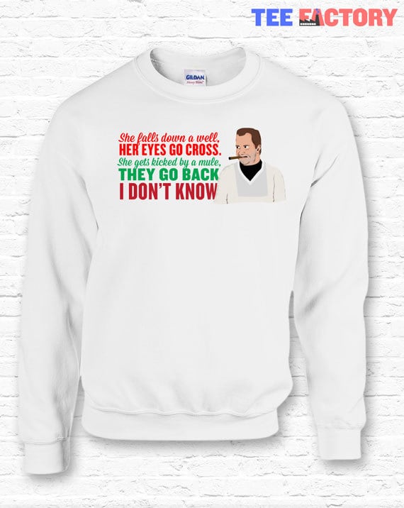 Kicked By A Mule Christmas Vacation Movie Quote Crewneck