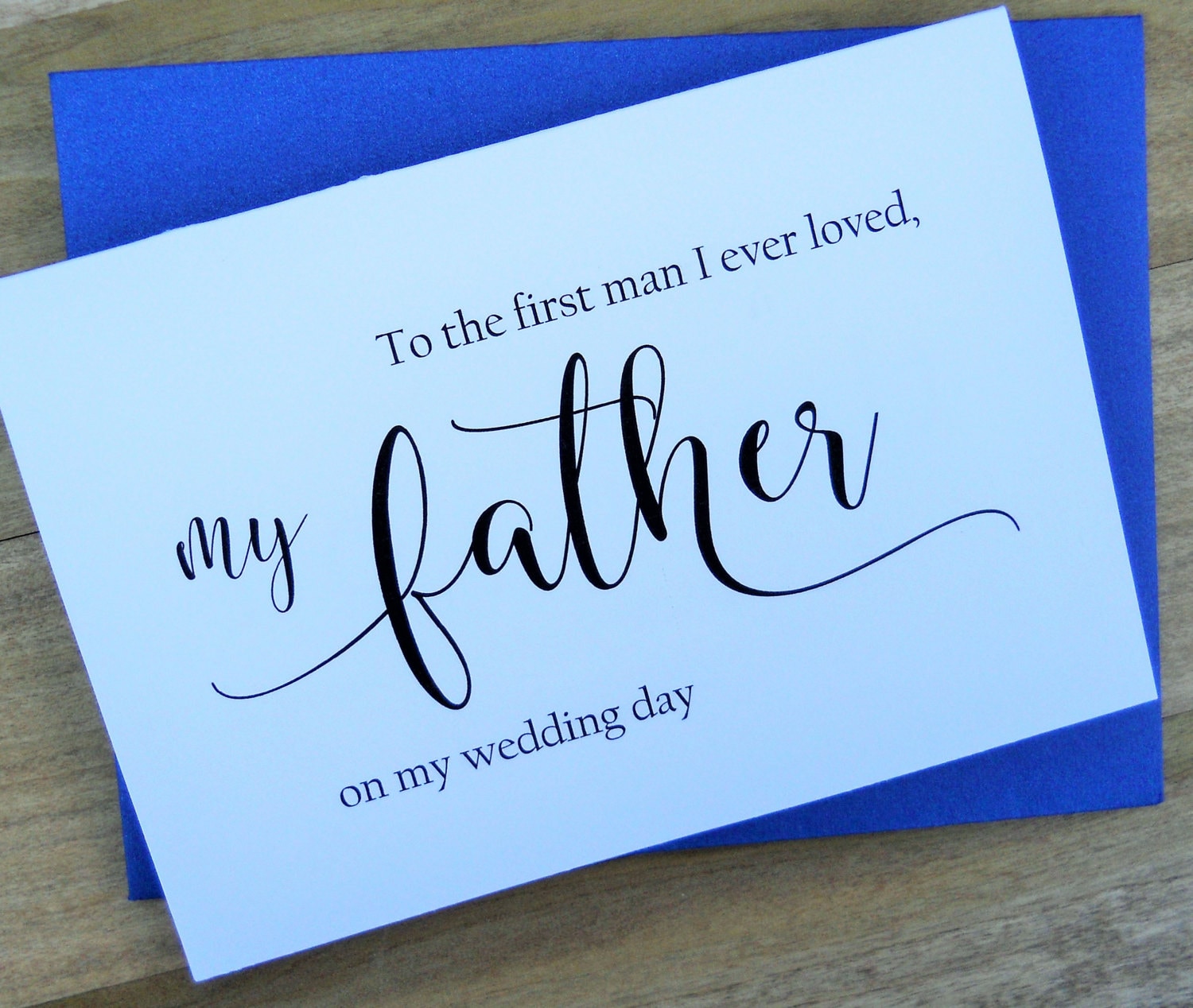 To the First Man I Ever Loved TO MY FATHER on my Wedding Day