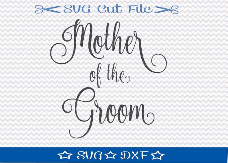 Download Mother of the Groom SVG File / SVG Cut File / by ...