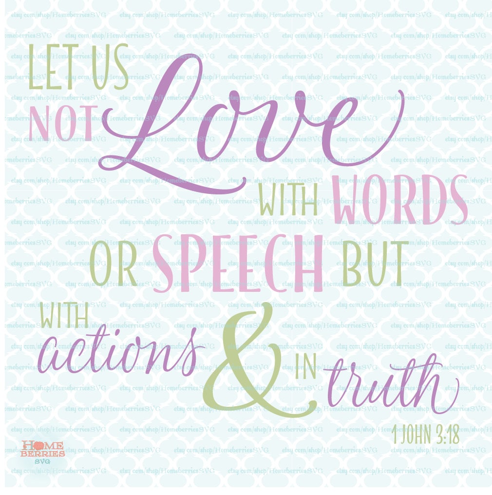 Download Bible verse svg Love With Actions and In Truth svg Christian