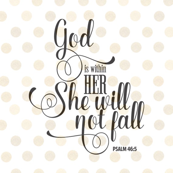 Download God is Within Her She Will Not Fall Svg Christian Svg Psalm