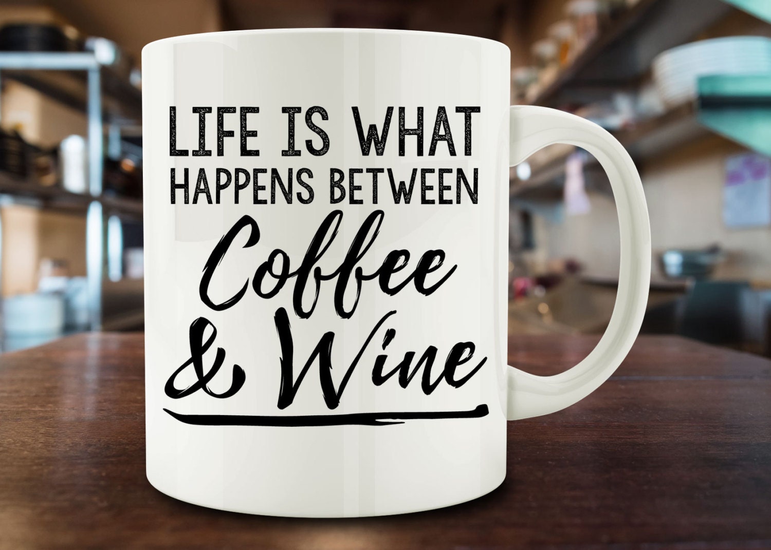 Life is What Happens Between Coffee & Wine Mug wine by MugCountry