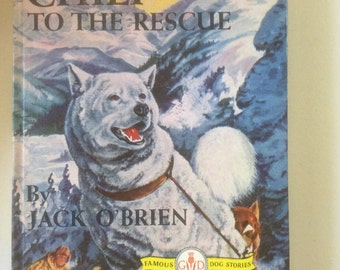 Silver Chief To The Rescue by Jack O'Brien