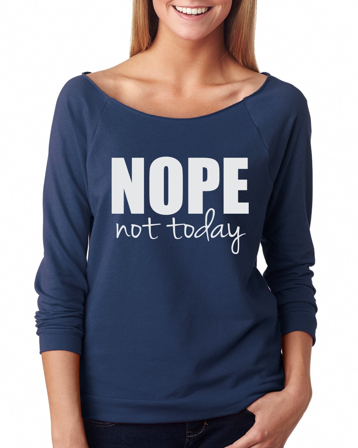 Nope Shirt Nope TShirt Nope Not Today Gift For Her Gift