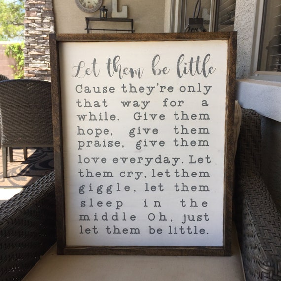 Items similar to Wood Sign Let them be little 19x24 plus ...