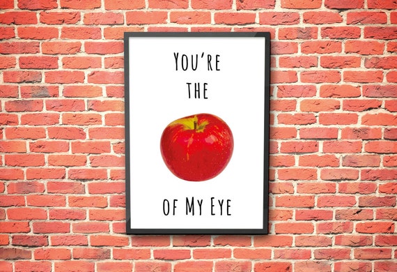 Youre The Apple Of My Eye Apple Print You're the apple of my eye