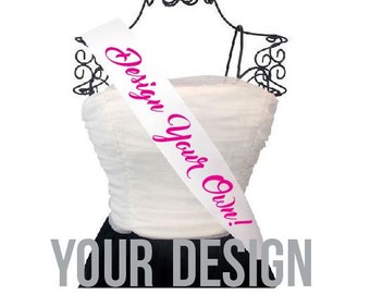 Personalized Sash - Custom Sash - Bachelorette Party Sash - Pageant Sash - Birthday Sash - Cheer Sash - Retirement Sash - Event Sash -