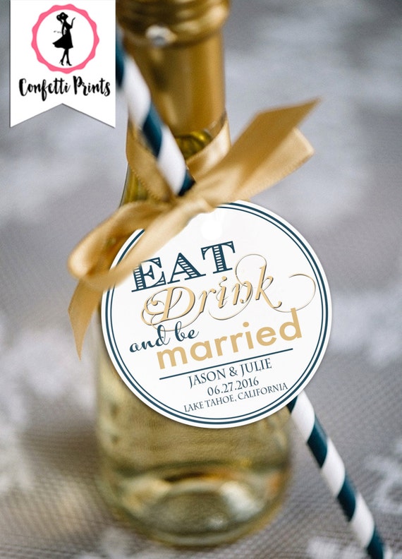 Wedding Favor Tags | Wedding Wine Tag | Wedding Wine Label | Custom Wine Label | Wedding Wine Stickers - EAT DRINK And Be MARRIED Printable Il_570xn