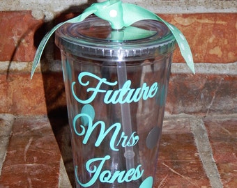 Future Mrs. Tumbler - Engagement Gift - Bride to Be Gift - Personalized Bride Cup- Bride Cup - Fiancee Cup - Engagement Party Gift