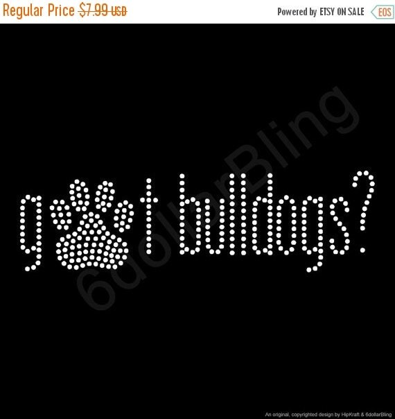 Sale Rhinestone Iron On Transfer got bulldogs by 6dollarBling