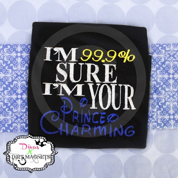 I'm 99.9 Sure I'm Your Prince Charming by