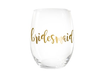 Bridesmaid Stemless Wine Glasses Gift > Bridesmaid Proposal > Bridal Party Gifts > Wedding Wine Glasses > Custom Gift
