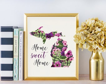State of Michigan Decor - Michigan Decor - Michigan Print - Michigan State Print - Michigan Art - Home Sweet Home Print - Michigan Love