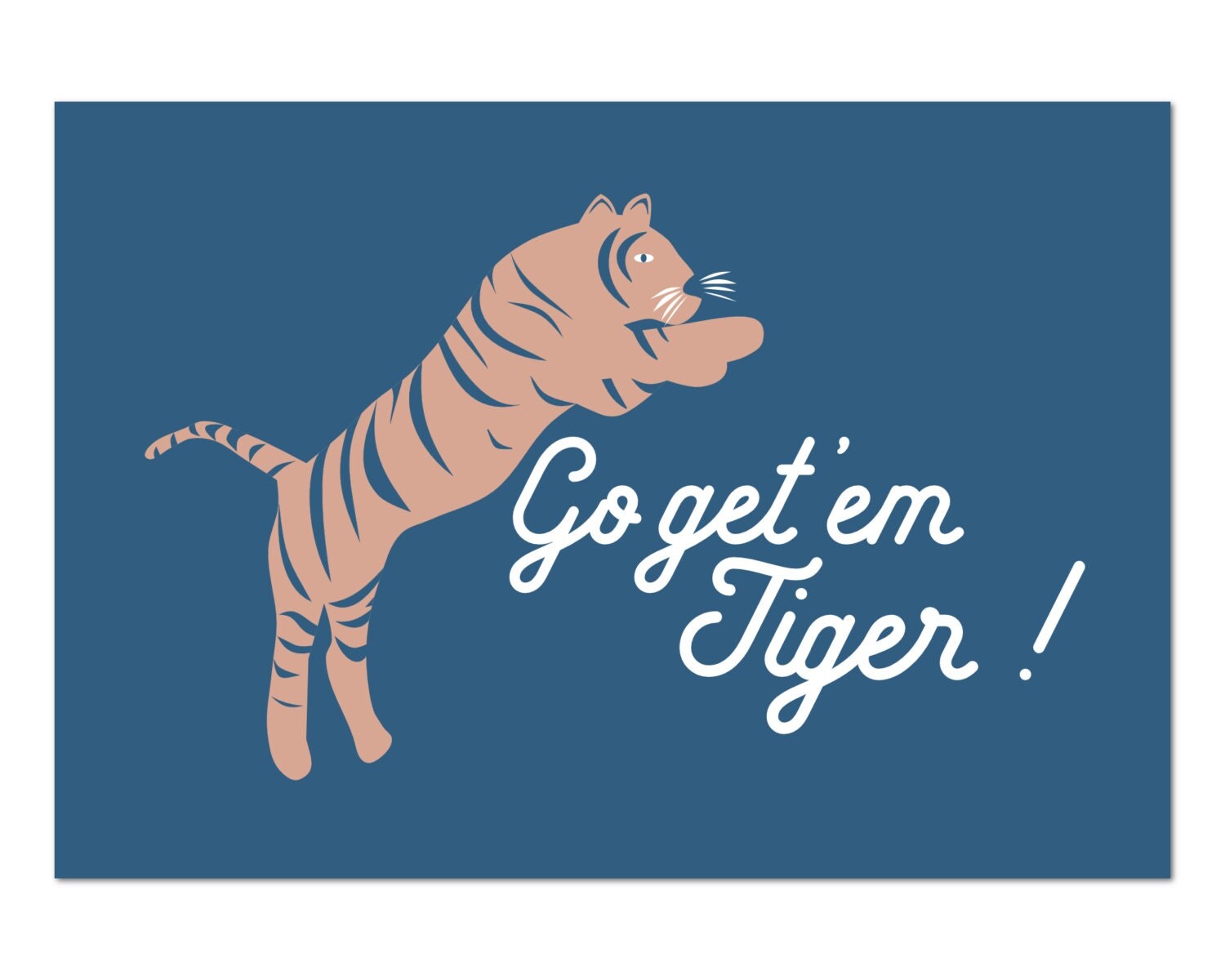 Printable go get em tiger greeting card card for a