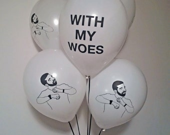 Drake Balloons, With my Woes, Birthday Party, Unique Gift Idea, Rapper Present, Pop Culture Party
