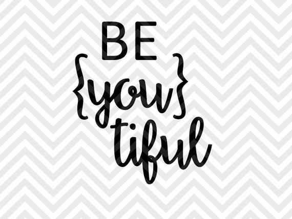 Free Free Be You Tiful Svg Free 548 SVG PNG EPS DXF File