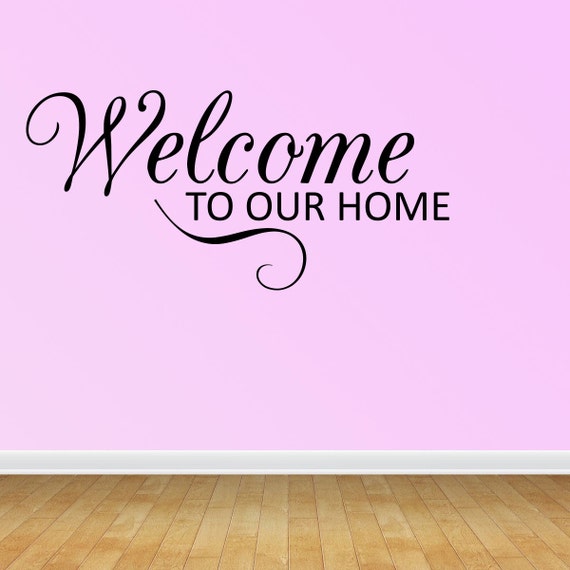 Wall Decal Quote to Our Home Scroll by VinylDecalWorks