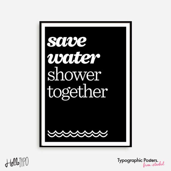 Motivational Print Typography Poster Save Water Shower