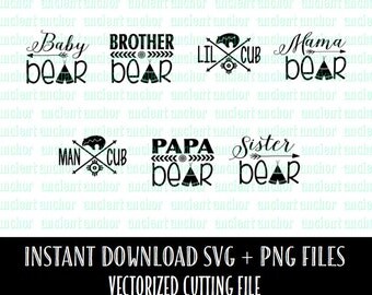 Mama Bear - Mothers Day SVG File Commercial Use OK - Bear Family - Papa Bear, Baby, Sister, Brother, Man Cub, Lil Cub - Instant Download