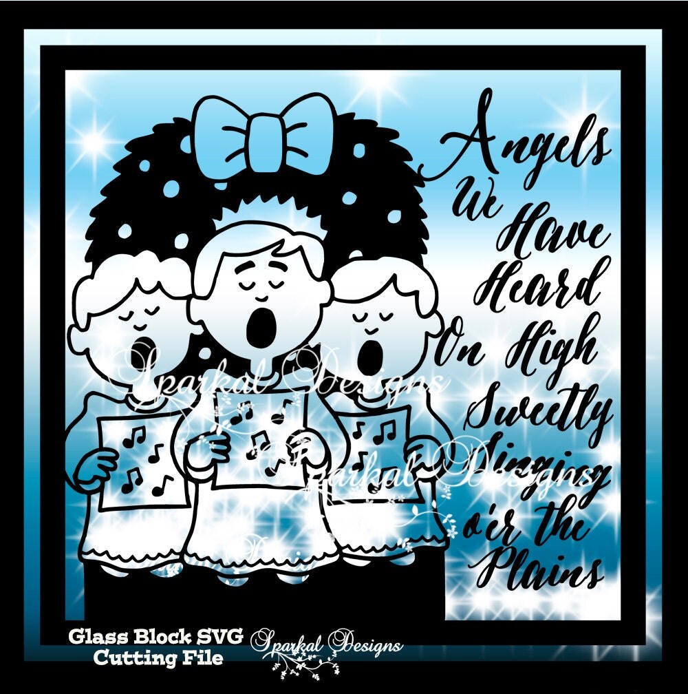 Download Christmas SVG File Glass Block Angels We have heard On High