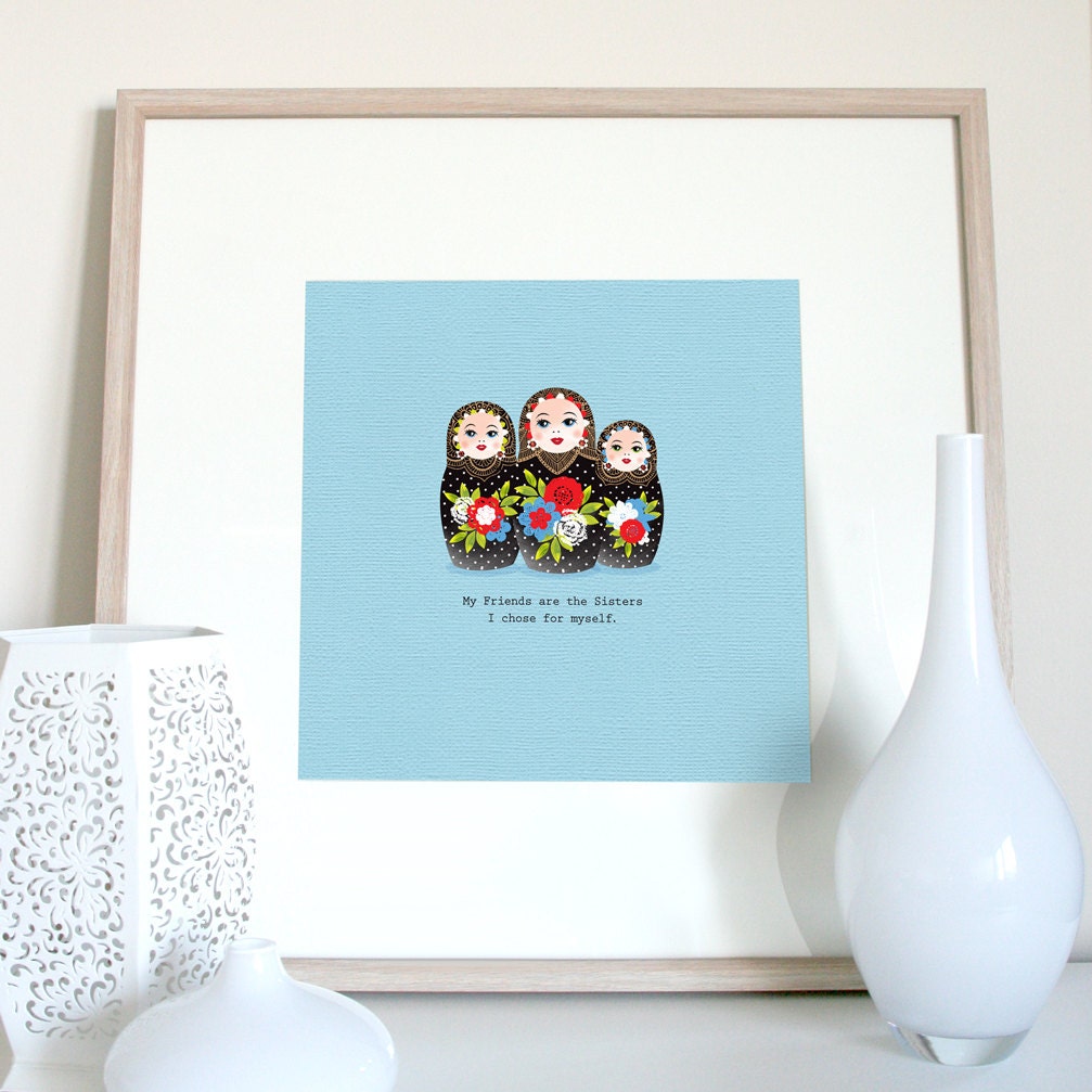 Friends quote Russian doll print friends gift friend