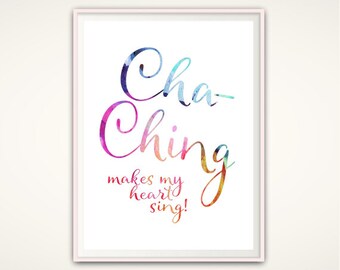 Cha Ching, Etsy Seller Gifts, Gift for Etsy Seller, Cha-Ching, Home Office Decor, Small Business Prints, Motivational Poster, Wall Art Quote