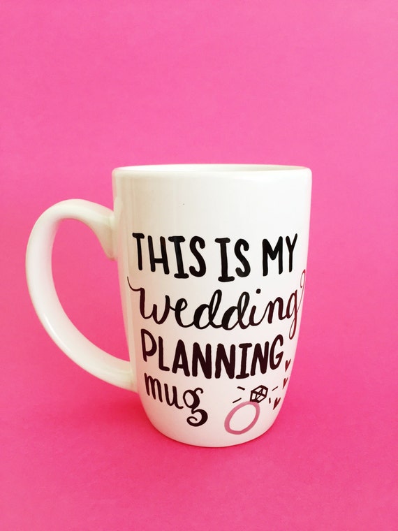 This Is My Wedding Planning Mug Engagement Gift Newly