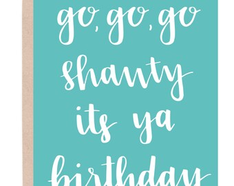 Funny Birthday Card. Go Shawty, Its Your Birthday Card. Birthday Card For Friend. Funny Printable Birthday Card. Funny Gift. Funny Bday Card