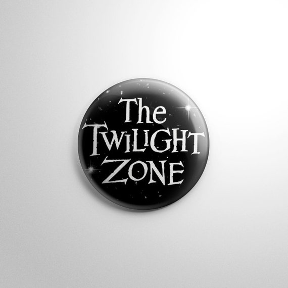Twilight Zone Button / Keychain