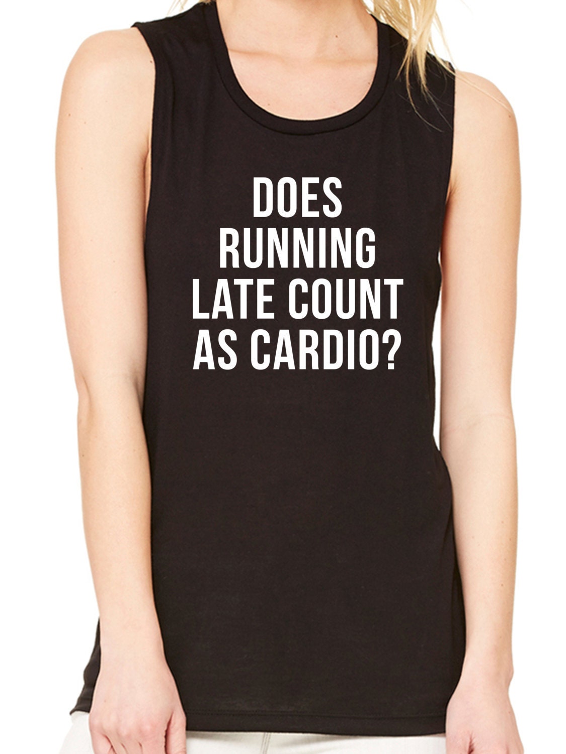 Does RUNNING LATE count as cardio Muscle Tank Workout Tank
