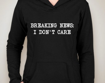 Items similar to Breaking News: I don't care Unisex Shirt ...