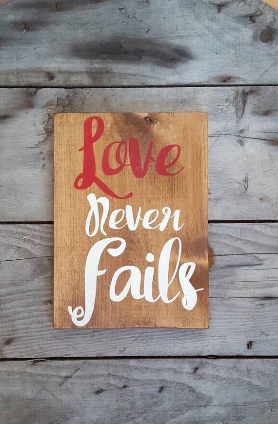 Love never fails Wooden sign Wood wall art Scripture verse