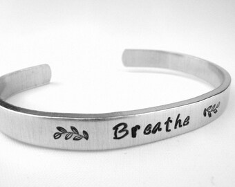 Breathe Bracelet, Hand Stamped Reminder Cuff, Breathe Jewelry, Inspiration Cuff, Motivational Quote Gift, Calm Jewelry