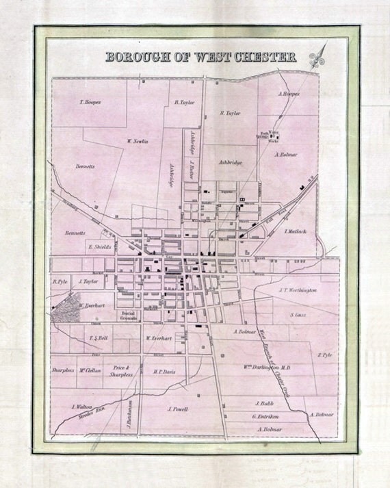 1847 Town Map  of West  Chester  Pennsylvania 