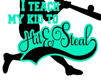 Download I teach my kids to hit and steal baseball Yeti Cup vinyl decal