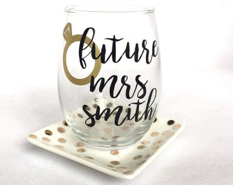 Future Mrs Wine Glass - Bride to Be Wine Glass - Bride to Be Gift - Engagement Announcment Wine Glass - Stemless Wine Glass