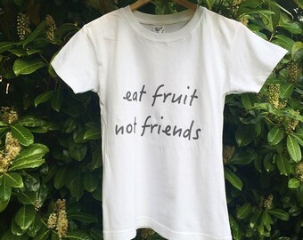 Eat Fruit Not Friend - T-Shirt Donna Vegana Con Stampo Resistente E Morbida